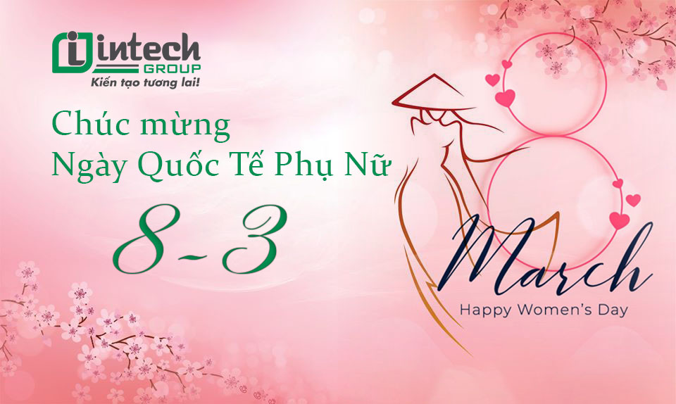chúc mừng ngày Quốc tế Phụ nữ 8/3